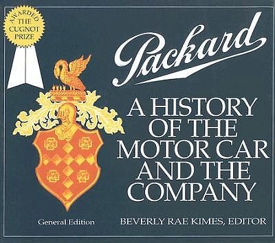 BK-01, Packard: A History of the Motorcar and the Company BK-01, Packard: A History of the Motorcar and the Company
